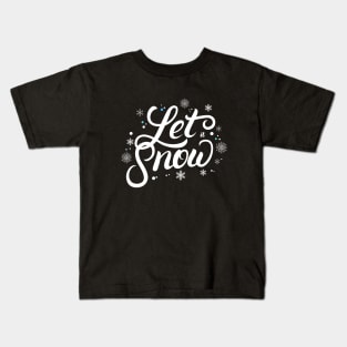 Christmas - let it snow Kids T-Shirt